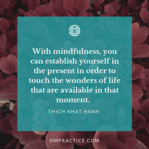 Ompractice-Thich-Nhat-Hanh-Mindfulness-Quote - Ompractice